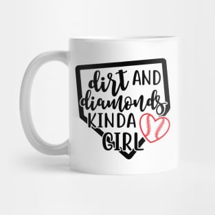 Dirt and Diamonds Kinda Girl Softball Mug